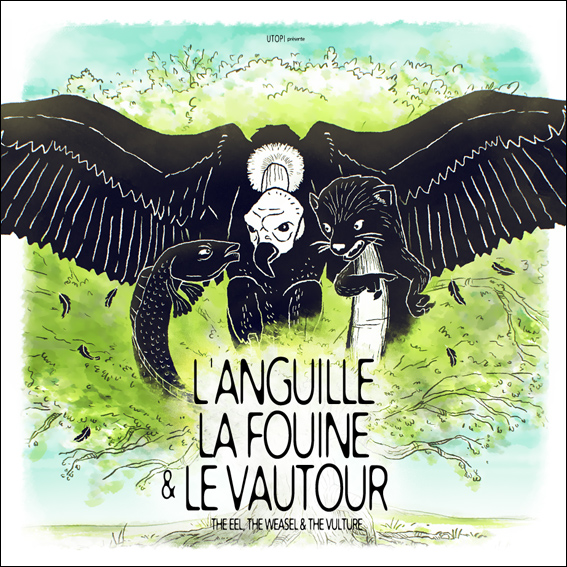 L'anguille, la fouine & le vautour